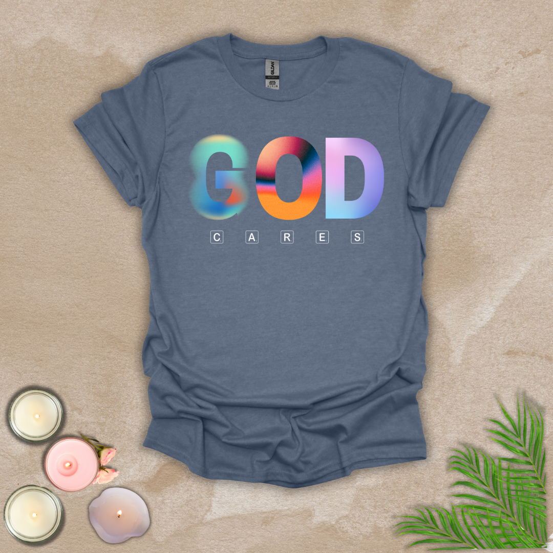 God cares T-shirt