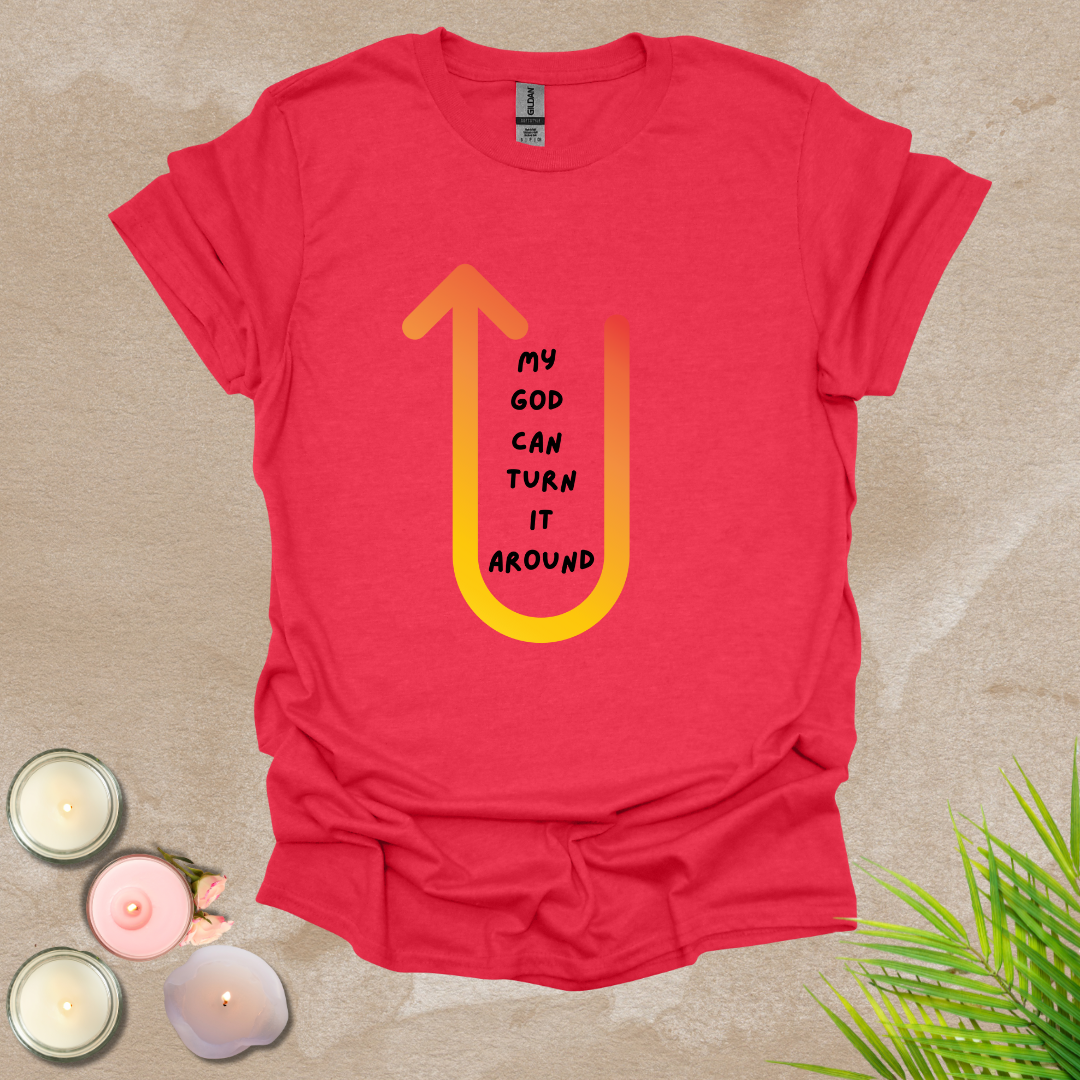 Turn around God T-shirt