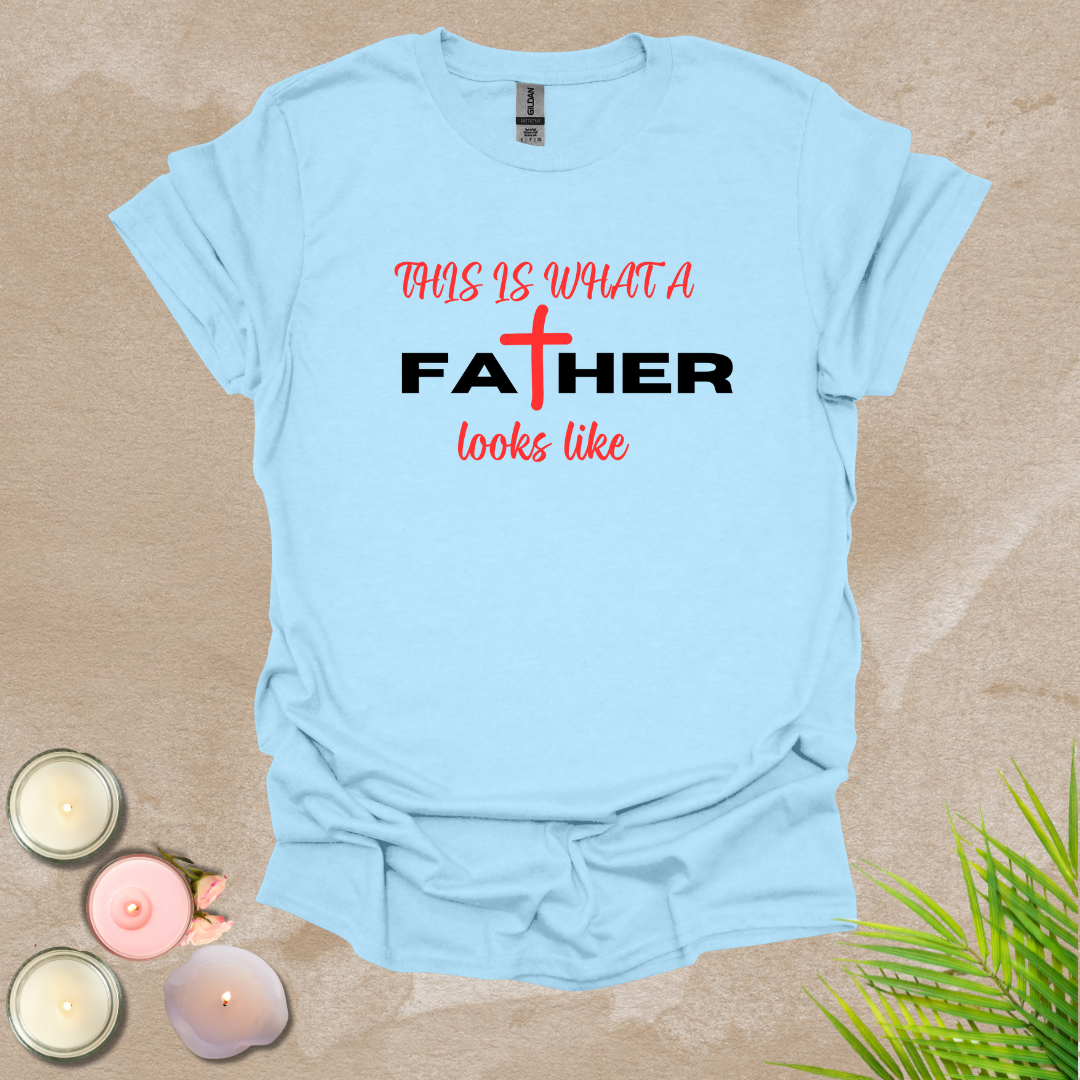 A father's example T-shirt