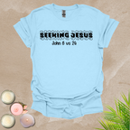 Seeking Jesus T-shirt