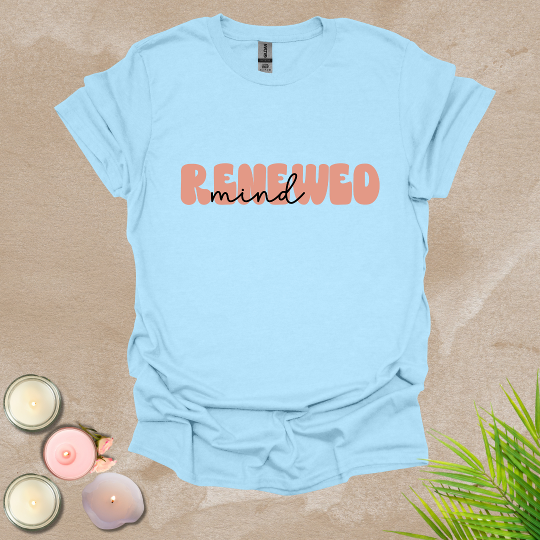 Renewed mind T-shirt