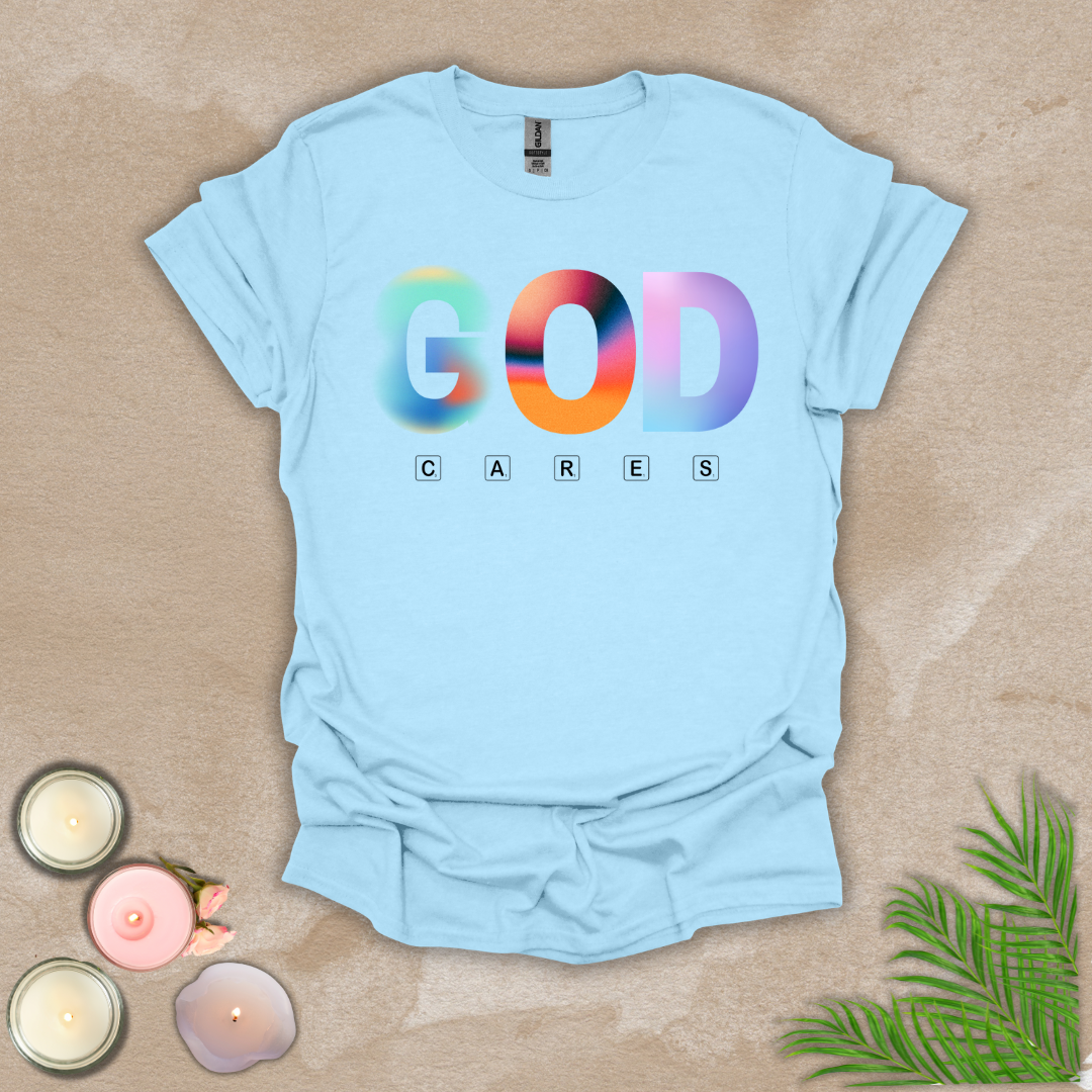 God cares T-shirt