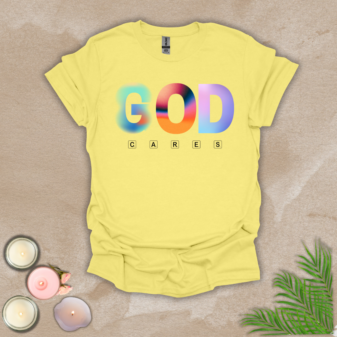 God cares T-shirt