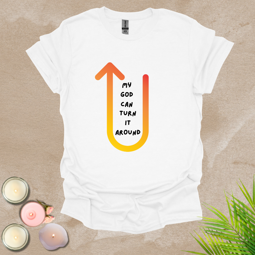 Turn around God T-shirt