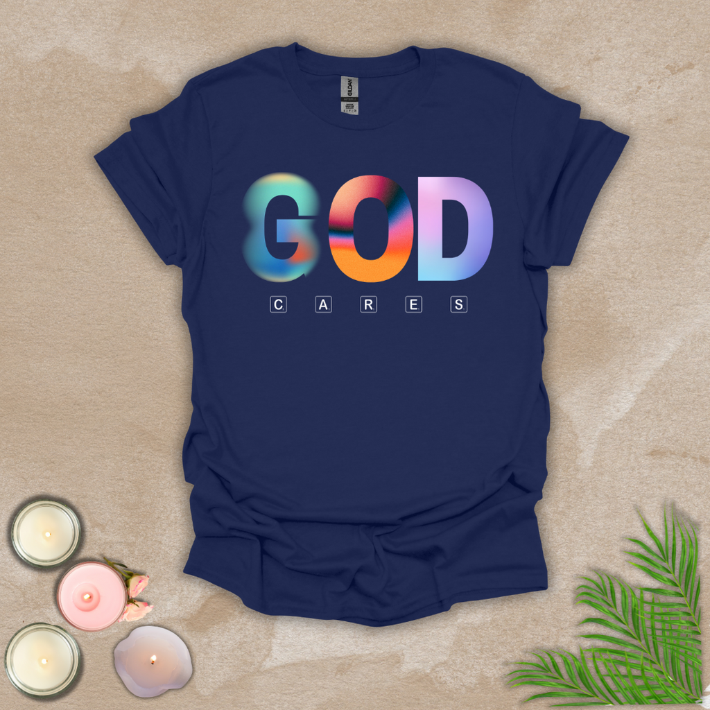 God cares T-shirt