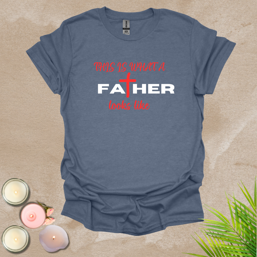 A father's example T-shirt