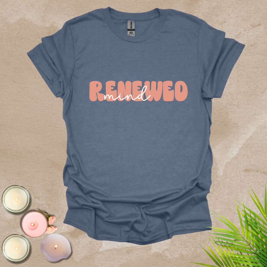 Renewed mind T-shirt